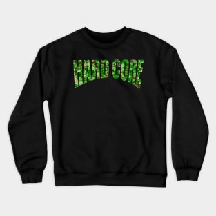 Camouflage hard core slogan army fatigues camo Crewneck Sweatshirt